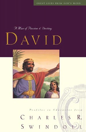 Great Lives: David: A Man of Passion and Destiny