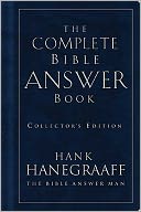 The Complete Bible Answer Book: Collector's Edition