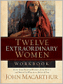 Twelve Extraordinary Women Workbook
