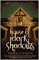 House of Dark Shadows (Dreamhouse Kings Series #1)