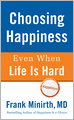 Choosing Happiness Even When Life Is Hard