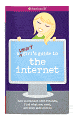A Smart Girl's Guide to the Internet