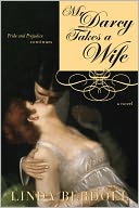 Mr. Darcy Takes a Wife: Pride and Prejudice Continues
