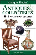 download Antique Trader Antiques & Collectibles 2012 Price Guide book