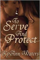 To Serve and Protect