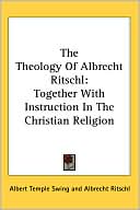 Theology of Albrecht Ritschl: Togeth