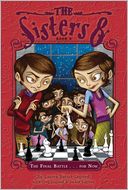 The Sisters Eight Book 9: The Final Battle . . . For Now