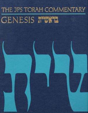 Genesis: The Traditional Hebrew Text with the New JPS Translation (The JPS Torah Commentary Series)
