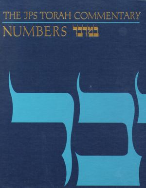 Numbers: The Traditional Hebrew Text with the New JPS Translation (The JPS Torah Commentary Series)