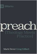 Preach: Theology Meets Practice
