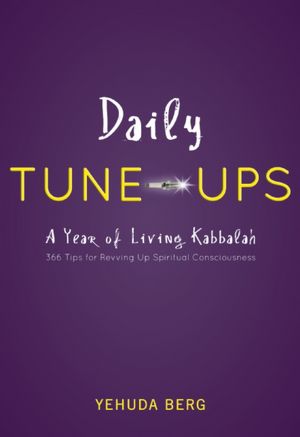 Daily Tune-ups: A Year of Living Kabbalah