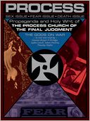 Propaganda and the Holy Writ of The Process Church of the Final Judgment: Including The Gods on War Read by Timothy Wyllie, Genesis Breyer P-Orridge, Lydia Lynch, and Adam Parfrey