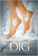 The Dig by Audrey Hart: NOOK Book Cover
