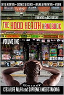 The Hood Health Handbook, Volume One