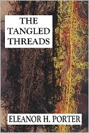 THE TANGLED THREADS (Illustrated)