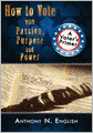 How to Vote with Passion, Purpose and Power