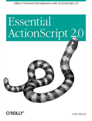 Essential ActionScript 2.0 Colin Moock