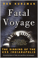 Fatal Voyage: The Sinking of the USS Indianapolis