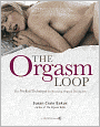 The Orgasm Loop: The No-Fail Technique for Reaching Orgasm During Sex (PagePerfect NOOK Book)