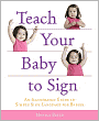 Teach Your Baby to Sign: An Illustrated Guide to Simple Sign Language for Babies (PagePerfect NOOK Book)