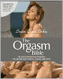 The Orgasm Bible: The Latest Research and Techniques for Reaching More Powerful Climaxes More Often (PagePerfect NOOK Book)