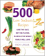 500 Low Sodium Recipes: Lose the Salt, Not the Flavor in Meals the Whole Family Will Love (PagePerfect NOOK Book)