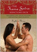 The Kama Sutra Seductions Deck: Exploring Love, Sexual Pleasure, and Mutual Gratification (PagePerfect NOOK Book)