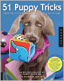 51 Puppy Tricks: Step-by-Step Activities to Engage, Challenge, and Bond with Your Puppy (PagePerfect NOOK Book)