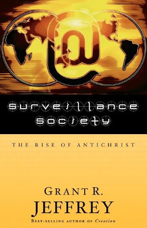 Surveillance Society: The Rise of Antichrist