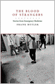 The Blood of Strangers: Stories from Emergency Medicine