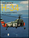 Free ebooks for download in pdf format Sikorsky H-34: An Illustrated History (English literature) 9780764305221 PDB