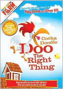 Cocka Doodle Doo the Right Thing