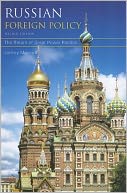 Russian Foreign Policy: The Return of Great Power Politics