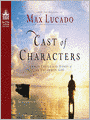 Cast of Characters: Common People in the Hands of an Uncommon God