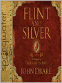 Flint and Silver: A Prequel to Treasure Island
