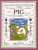 The Chinese Horoscopes Library: Pig