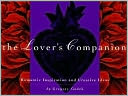 The Lover's Companion: Romantic Inspiration and Creative Ideas