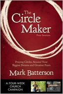 The Circle Maker Curriculum Kit: Trusting God with Your Biggest Dreams and Greatest Fears