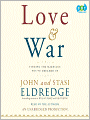 Love and War: Finding the Marriage You've Dreamed Of