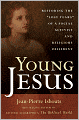 Young Jesus: Restoring the 
