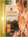 A Daughter's Inheritance (Broadmoor Legacy Series #1)