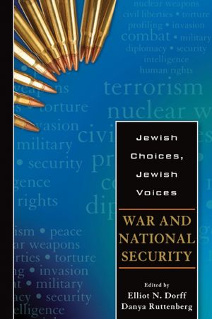 Jewish Choices, Jewish Voices: War and National Security