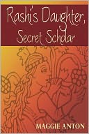 Rashi's Daughter, Secret Scholar