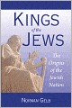 Kings of the Jews: The Origins of the Jewish Nation