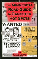 Minnesota Road Guide to Gangster Hot Spots