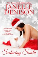 Seducing Santa by Janelle Denison: NOOK Book Cover