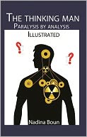The Thinking Man, Paralysis by Analysis (illustrated)