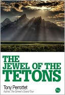 The Jewel of the Tetons