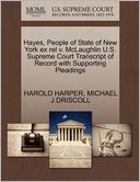Hayes, People Of State Of New York Ex Rel V. Mclaughlin U.S. Supreme Court Transcript Of Record With Supporting Pleadings