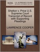 Shelton V. Price U.S. Supreme Court Transcript Of Record With Supporting Pleadings